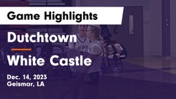 Dutchtown  vs White Castle  Game Highlights - Dec. 14, 2023