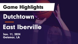 Dutchtown  vs East Iberville   Game Highlights - Jan. 11, 2024
