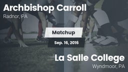 Matchup: Archbishop Carroll vs. La Salle College  2016
