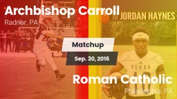 Matchup: Archbishop Carroll vs. Roman Catholic  2016
