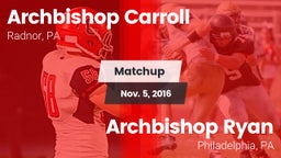 Matchup: Archbishop Carroll vs. Archbishop Ryan  2016