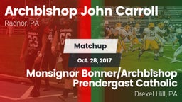 Matchup: Archbishop John Carr vs. Monsignor Bonner/Archbishop Prendergast Catholic 2017