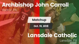 Matchup: Archbishop John Carr vs. Lansdale Catholic  2018