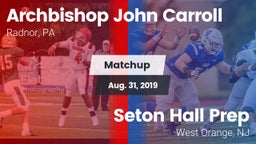 Matchup: Archbishop John Carr vs. Seton Hall Prep  2019