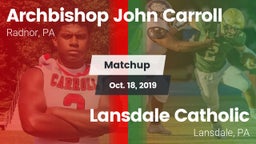 Matchup: Archbishop John Carr vs. Lansdale Catholic  2019