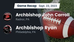 Recap: Archbishop John Carroll  vs. Archbishop Ryan  2023