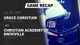 Recap: Grace Christian  vs. Christian Academy of Knoxville 2016