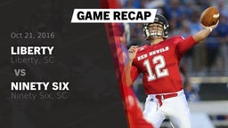 Recap: Liberty  vs. Ninety Six  2016