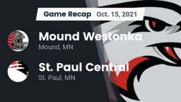 Recap: Mound Westonka  vs. St. Paul Central  2021