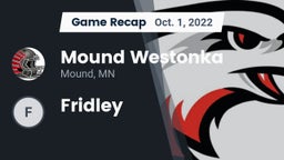 Recap: Mound Westonka  vs. Fridley  2022