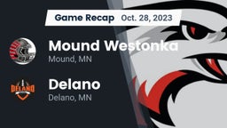 Recap: Mound Westonka  vs. Delano  2023