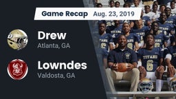 Recap: Drew  vs. Lowndes  2019