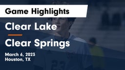 Clear Lake  vs Clear Springs  Game Highlights - March 6, 2023
