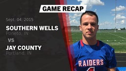 Recap: Southern Wells  vs. Jay County  2015