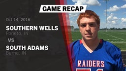 Recap: Southern Wells  vs. South Adams  2016