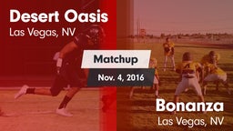 Matchup: Desert Oasis High vs. Bonanza  2016