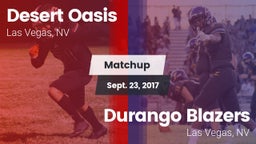 Matchup: Desert Oasis High vs. Durango  Blazers 2017