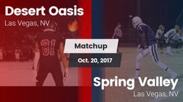 Matchup: Desert Oasis High vs. Spring Valley  2017