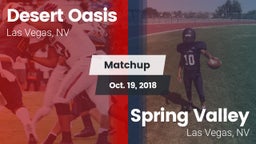 Matchup: Desert Oasis High vs. Spring Valley  2018