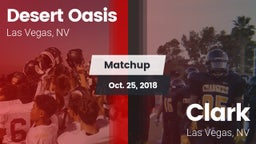 Matchup: Desert Oasis High vs. Clark  2018