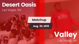 Matchup: Desert Oasis High vs. Valley  2019