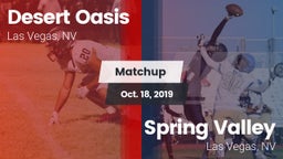Matchup: Desert Oasis High vs. Spring Valley  2019