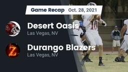Recap: Desert Oasis  vs. Durango  Blazers 2021