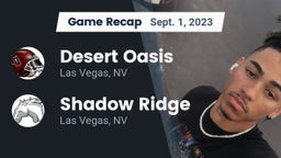 Recap: Desert Oasis  vs. Shadow Ridge  2023