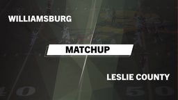 Matchup: Williamsburg vs. Leslie County  2016