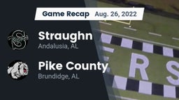 Recap: Straughn  vs. Pike County  2022
