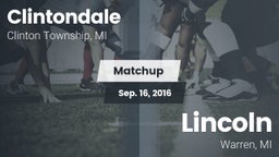 Matchup: Clintondale vs. Lincoln  2016