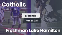 Matchup: Catholic vs. Freshman Lake Hamilton 2017