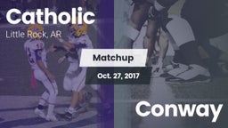 Matchup: Catholic vs. Conway  2017