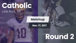 Matchup: Catholic vs. Round 2 2017