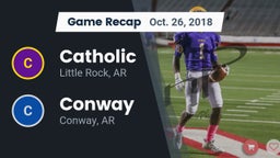 Recap: Catholic  vs. Conway  2018