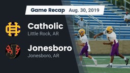 Recap: Catholic  vs. Jonesboro  2019