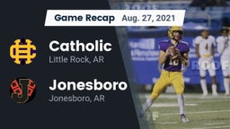 Recap: Catholic  vs. Jonesboro  2021