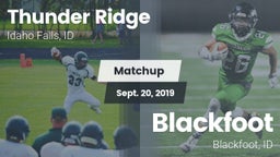 Matchup: Thunder Ridge High S vs. Blackfoot  2019