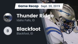 Recap: Thunder Ridge  vs. Blackfoot  2019
