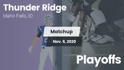 Matchup: Thunder Ridge High S vs. Playoffs 2020