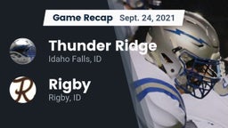 Recap: Thunder Ridge  vs. Rigby  2021