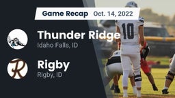 Recap: Thunder Ridge  vs. Rigby  2022