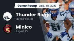 Recap: Thunder Ridge  vs. Minico  2023