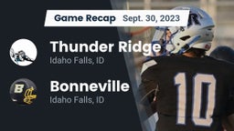Recap: Thunder Ridge  vs. Bonneville  2023