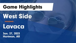 West Side  vs Lavaca  Game Highlights - Jan. 27, 2023
