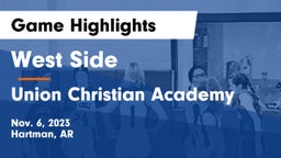 West Side  vs Union Christian Academy  Game Highlights - Nov. 6, 2023