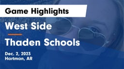 West Side  vs Thaden Schools Game Highlights - Dec. 2, 2023
