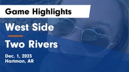 West Side  vs Two Rivers  Game Highlights - Dec. 1, 2023