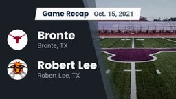 Recap: Bronte  vs. Robert Lee  2021