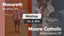 Matchup: Nazareth vs. Moore Catholic  2016